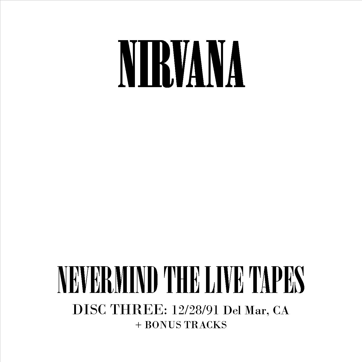 1991-NEVERMIND_THE_LIVE_TAPES-Disc3